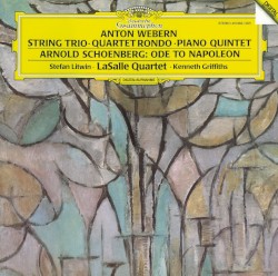 Webern: String Trio / Quartet Rondo / Piano Quintet / Schoenberg: Ode to Napoleon