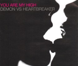 You Are My High