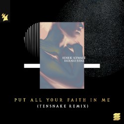 Put All Your Faith in Me (Tensnake remix)