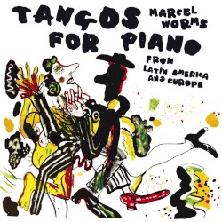 Tangos for Piano from Latin America & Europe