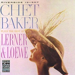 Chet Baker Plays the Best of Lerner & Loewe