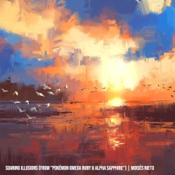 Soaring Illusions (From "Pokémon Omega Ruby & Pokémon Alpha Sapphire") [Piano Version]