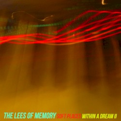 Soft Places / Within a Dream II