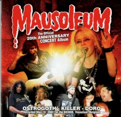 Mausoleum: The Official 20th Anniversary Concert Album