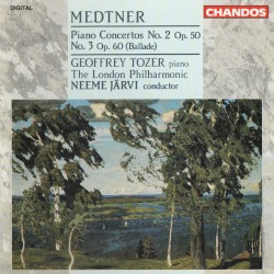 Piano Concertos no. 2, op. 50 & no. 3, op. 60 "Ballade"