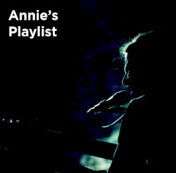 Annie’s Playlist