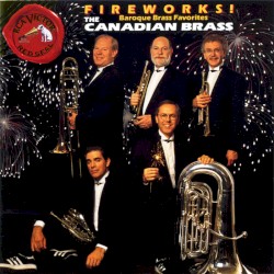 Fireworks! Baroque Brass Favorites