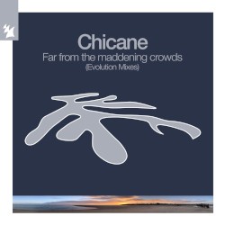 Far From the Maddening Crowds (Evolution Mixes)