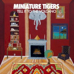 Tell It to the Volcano