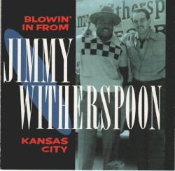 Blowin' In From Kansas City