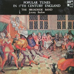 Popular Tunes in 17th Century England