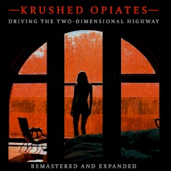 Driving the Two-Dimensional Highway (remastered and expanded)