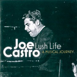 Lush Life - A Musical Journey