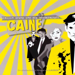 CAINE 03 : Collin Drake und die Bruderschaft