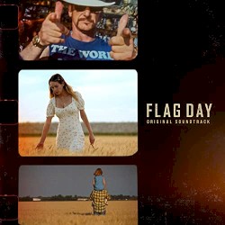 Flag Day: Original Soundtrack