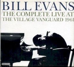 The Complete Live at the Village Vanguard 1961