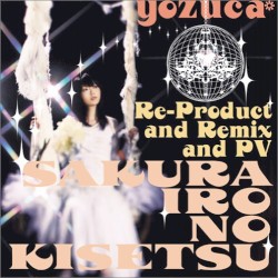 サクライロノキセツ Re-Product&Remix&PV