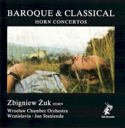 Baroque & Classical Horn Concertos