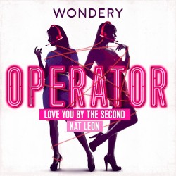 Love You by the Second (Operator Theme Song)