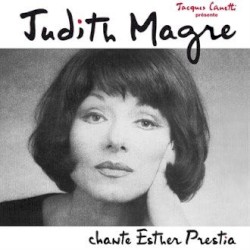 Judith Magre chante Esther Prestia