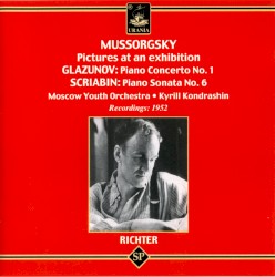 Mussorgsky: Pictures at an Exhibition / Glazunov: Piano Concerto no. 1 / Scriabin: Piano Sonata no. 6
