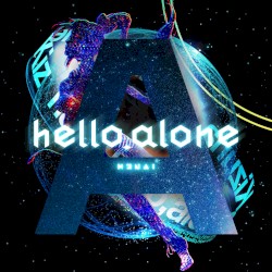 hello, alone