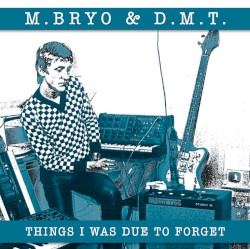 Things I Was Due to Forget