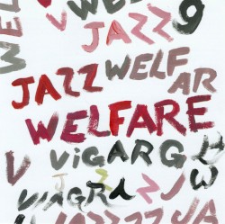 Welfare Jazz