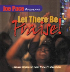 Let There Be Praise!