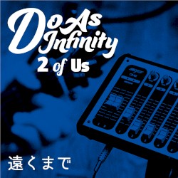 遠くまで [2 of Us]