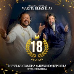 18 de junio (Homenaje al Gran Martín Elías)