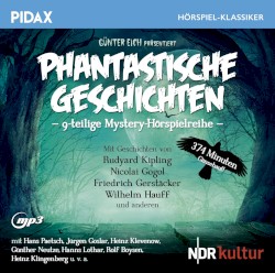 Günter Eich präsentiert Phantastische Geschichten