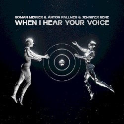 When I Hear Your Voice