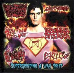 Supergrinding 6 Way Split