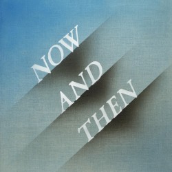 Now And Then - Expanded