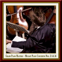 Piano Concertos nos. 21 & 26