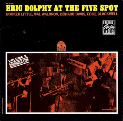Eric Dolphy at the Five Spot, Volume 2