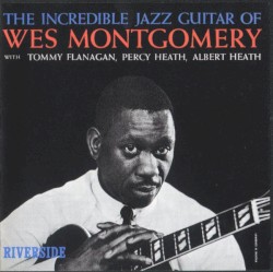 The Incredible Jazz Guitar of Wes Montgomery