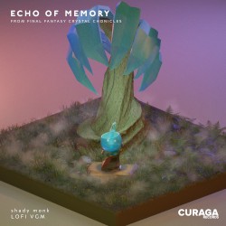 Echo of Memory (From "Final Fantasy: Crystal Chronicles") (Lo-Fi edit)
