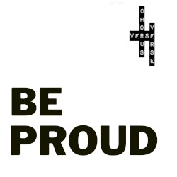 VerseChorusVerse - Be Proud