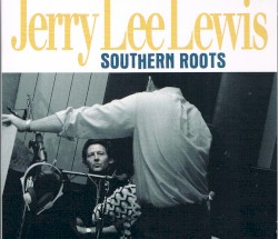 Southern Roots: The Original Sessions