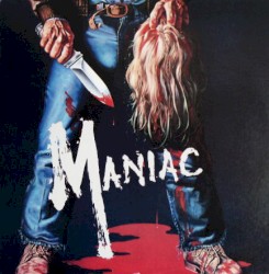 Maniac - Original Motion Picture Soundtrack