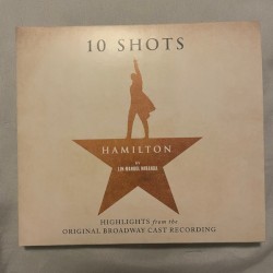 Hamilton: 10 Shots: Highlights From The Original Broadway Cast Recording