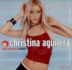 What a Girl Wants: Remixes