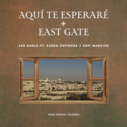 Aquí te esperaré + East Gate