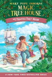 Pirates Past Noon - Magic Tree House Book 4