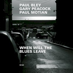 When Will The Blues Leave (Live at Aula Magna STS, Lugano-Trevano / 1999)