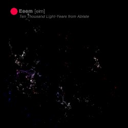 Ten Thousand Light-Years From Ablate