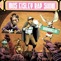 The Mos Eisley Rap Show EP
