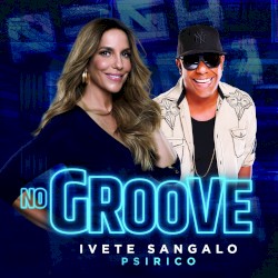 No Groove (Pega, Pega, Pega)